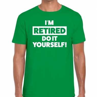 Pensioen i am retired do it yourself t-shirt groen heren