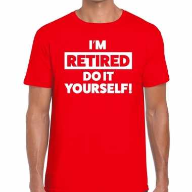 Pensioen i am retired do it yourself t-shirt rood heren