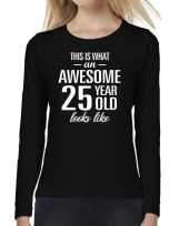 Awesome 25 year 25 jaar cadeau shirt long sleeves zwart dames trend