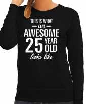 Awesome 25 year 25 jaar cadeau sweater zwart dames trend