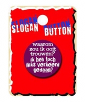 Grappige button waarom trouwen trend