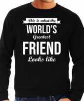 Worlds greatest friend cadeau sweater zwart voor heren trend