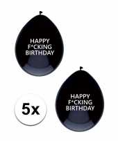 Zwarte fucking birthday ballonnen brutaal 5 x trend